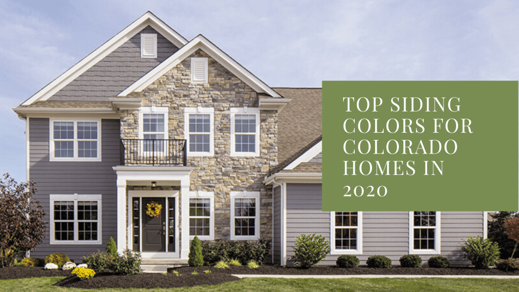 top siding colors for colorado homes in 2020